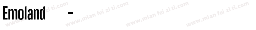 Emoland 字体字体转换